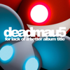 For Lack of a Better Album Title - deadmau5