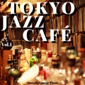 Tokyo Jazz Cafe, Vol. 1 artwork