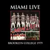 Miami Live - Brooklyn College 1979 (Live) album lyrics, reviews, download