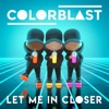 Let Me In Closer - Single