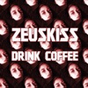 Drink Coffee - Single