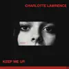 Keep Me Up - Single album lyrics, reviews, download