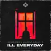Ill Everyday - Single album lyrics, reviews, download