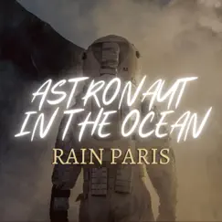 Astronaut In the Ocean - Single by Rain Paris album reviews, ratings, credits