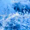 Crystal Drops of Blue (Lumidelic Remix) song lyrics