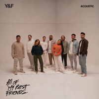 Hillsong Young & Free - All Of My Best Friends (Acoustic) artwork