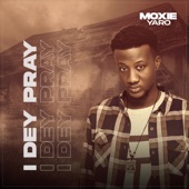 I Dey Pray artwork