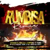 La Rumbisa (feat. Cheme, El Dek, Junior Jein, Patio 4, Yomo & Opi the Hit Machine) [Remix] - Single album lyrics, reviews, download