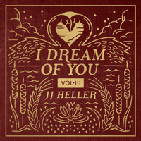 JJ Heller - I Dream of You, Vol. 3 artwork