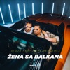 Zena Sa Balkana (feat. Mimi Mercedez) - Single