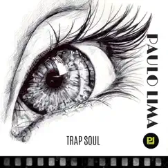 Trap Soul - Single by Paulo Lima album reviews, ratings, credits