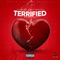 Terrified (feat. Tommy 2 Fly) - Country Boy Jay lyrics