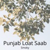 Smoky - Punjab Loat Saab