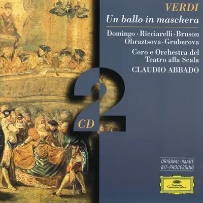 Verdi: Un Ballo in Maschera - Claudio Abbado Verdi: Un Ballo in Maschera - Claudio Abbado
