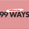 99 Ways - Single