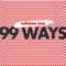 99 Ways artwork