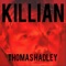 Killian - Thomas Hadley lyrics