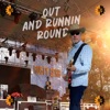 Out and Runnin Round - EP