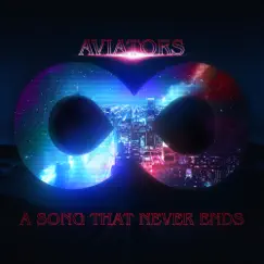 A Song That Never Ends by Aviators album reviews, ratings, credits