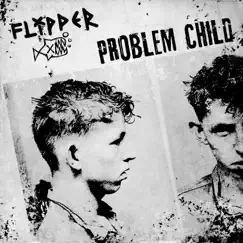 Problem Child - EP by Flipper album reviews, ratings, credits