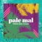 Pale Mal (feat. FWONTE) [Equiknoxx Remix] - Poirier lyrics