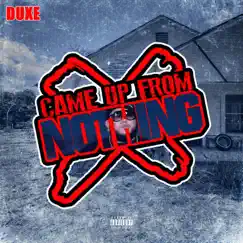 Came Up from Nothing by Duxe album reviews, ratings, credits
