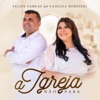 A Igreja Não Para (feat. Vanilda Bordieri) - Single