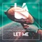 Let Me (feat. Mert Hakan) - Ilkay Sencan lyrics