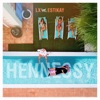 Hennessy by LX, Estikay iTunes Track 1