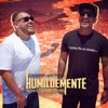 Humildemente (feat. Renato da Rocinha) - Single