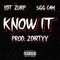 Know It (feat. SGG Cam) - YDT ZURP lyrics