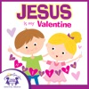 Jesus Is My Valentine