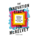Jim McKelvey - The Innovation Stack: Building an Unbeatable Business One Crazy Idea at a Time (Unabridged)