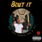 Bout It (feat. Shoneyin) - John Gatta lyrics