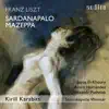 Stream & download Liszt: Sardanapalo & Mazeppa