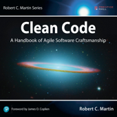 Clean Code: A Handbook of Agile Software Craftsmanship (Unabridged) - Robert C. Martin