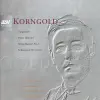 Stream & download Korngold: Schauspiel Overture, Piano Quintet, String Quartet No. 2, Tomorrow