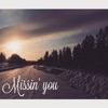 Missin' You - Single