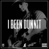 I Been Dunnit - Single album lyrics, reviews, download