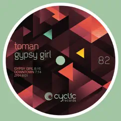 Gypsy Girl - Single by Toman album reviews, ratings, credits