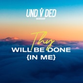 Thy Will Be Done (In Me) artwork