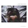 Stream & download Take You There - Single