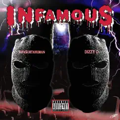 Infamous by Dizzy D & Supa SortaHuman album reviews, ratings, credits