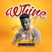 Whine (feat. Suraj Hero) artwork