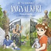 Angyalkert (Musical részlet az azonos című mesekönyv alapján)