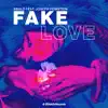 Stream & download Fake Love (feat. Joseph Feinstein) - Single