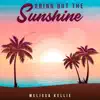 Bring out the Sunshine - EP album lyrics, reviews, download