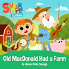 Old MacDonald Had a Farm - Super Simple Songs