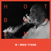 Hotboxin with Mike Tyson
