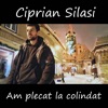 Am Plecat La Colindat - Single